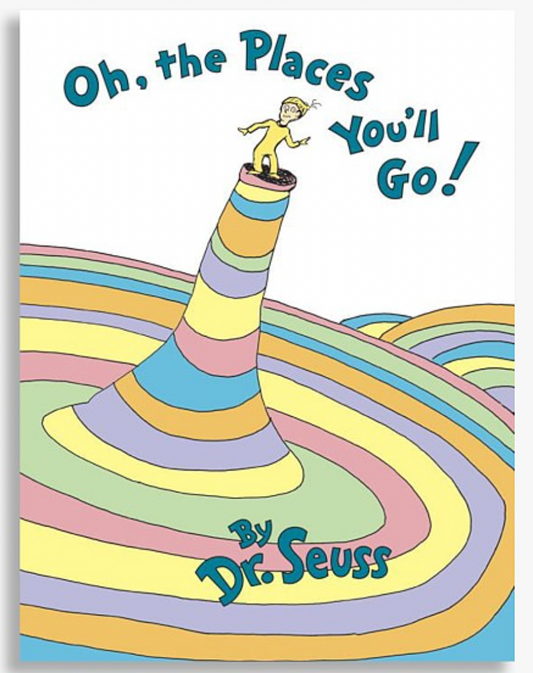 Oh The Places You'll Go